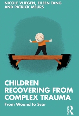 【预订】Children Recovering from Complex Trauma 9780367726287