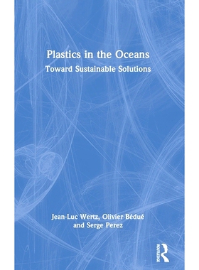 预订 Plastics in the Oceans: Toward Sustainable Solutions 海洋中的塑料：面向可持续解决方案: 9781032869964