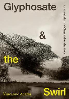 [预订]Glyphosate and the Swirl 9781478019411