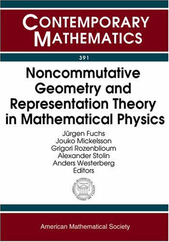 【预售】Noncommutative Geometry and Representation Theory in Mathematical Physics