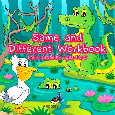 预订 Same and Different Workbook PreK-Grade K - Ages 4 to 6: 9781683231707