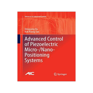 预订 Advanced Control of Piezoelectric Micro-/Nano-Positioning Systems