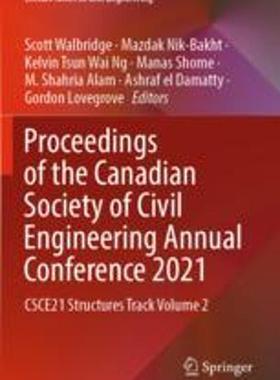 [预订]Proceedings of the Canadian Society of Civil Engineering Annual Conference 2021: Csce21 Structures T 9789811906589