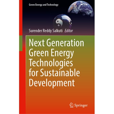 预订 Next Generation Green Energy Technologies for Sustainable Development 促进可持续发展的下一代绿色能源技术: 978981950