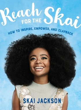 预订 Reach for the Skai: How to Inspire, Empower, and Clapback: 9781984851550