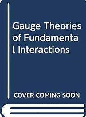 【预订】Gauge Theories of Fundamental Interactions