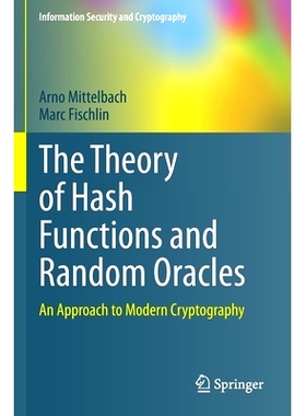 预订 The Theory of Hash Functions and Random Oracles: An Approach to Modern Cryptography 哈希函数与随机言的理论：代密码
