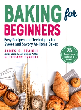 预订 Baking for Beginners: Easy Recipes and Techniques for Sweet and Savory At-Home Bakes