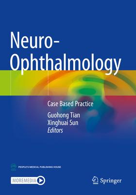 [预订]Neuro-Ophthalmology: Case Based Practice 9789811946707 书籍/杂志/报纸 原版其它 原图主图