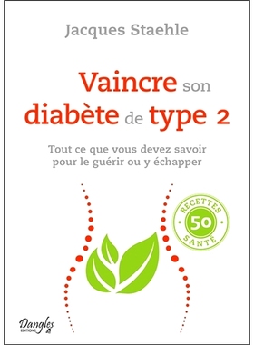预订 Vaincre son diabète de type 2 : tout ce que vous devez savoir pour le guérir ou y échapper 克服 2 型糖尿病：治愈