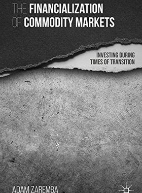 【预订】The Financialization of Commodity Markets