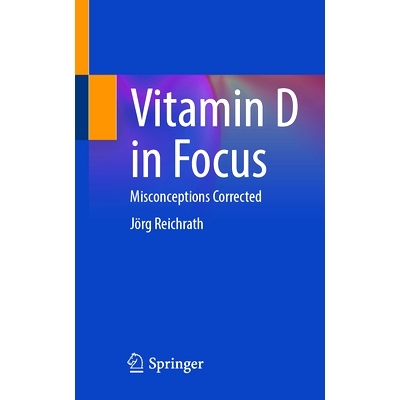 预订 Vitamin D in Focus: Misconceptions Corrected 聚焦维生素 D：纠正误解: 9783662713402