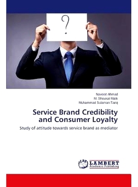 预订 Service Brand Credibility and Consumer Loyalty: 9783659598432