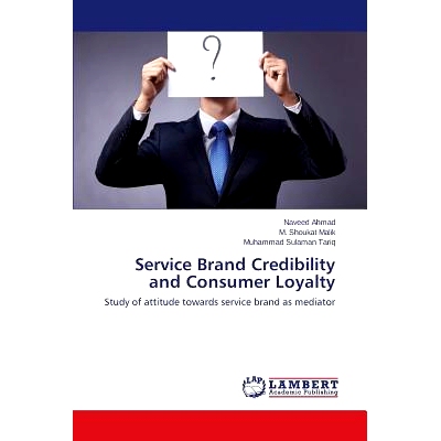 预订 Service Brand Credibility and Consumer Loyalty: 9783659598432