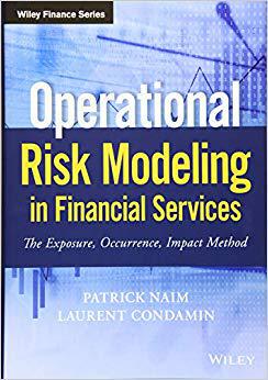 【预售】Operational Risk Modeling In Financial Services - The Exposure, Occurrence, Impact Method