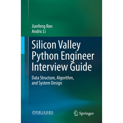 预订 Silicon Valley Python Engineer Interview Guide Data Structure, Algorithm, and System Design 硅谷Python工程师面试指