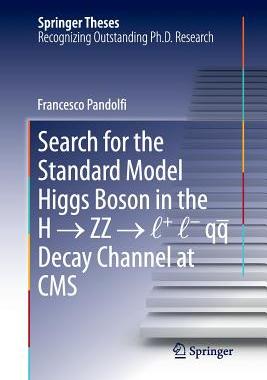【预订】Search for the Standard Model Higgs Boson in the H ? ZZ ? l + l - qq  Decay Channel at CMS