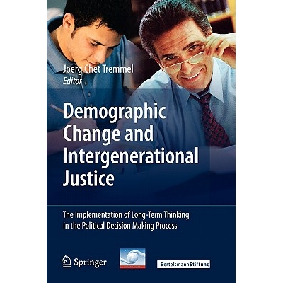 预订 Demographic Change and Intergenerational Justice: The Implementation of Long-Term Thinking in the Political Decisio