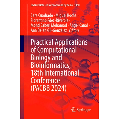 预订 Practical Applications of Computational Biology and Bioinformatics, 18th International Conference (PACBB 2024) 第18