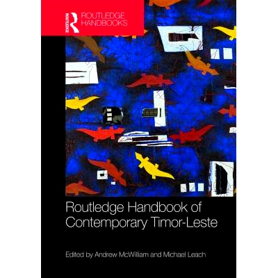 预订 Routledge Handbook of Contemporary Timor-Leste Routledge当代东帝汶手册: 9781138654563