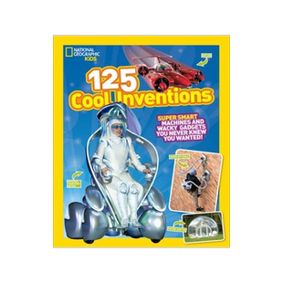 [预订]125 Cool Inventions: Supersmart Machines and Wacky Gadgets You Never Knew You Wanted! 9781426318856