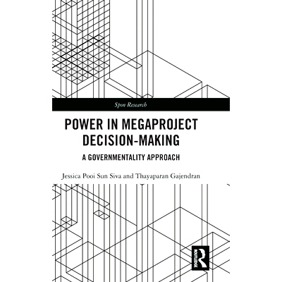 预订 Power in Megaproject Decision-making: A Governmentality Approach 大型项目决策权：一种治理性方法: 9781032450957