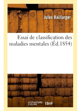 预订 Essai de Classification Des Maladies Mentales 精神疾病分类论文: 9782012786059
