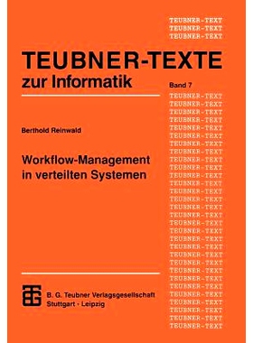 预订 Workflow-Management in verteilten Systemen: Entwurf und Betrieb geregelter arbeitsteiliger Anwendungssysteme: 97838