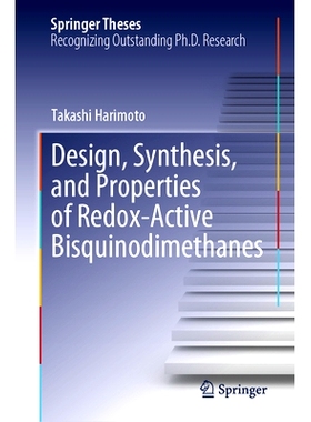 预订 Design, Synthesis, and Properties of Redox-Active Bisquinodimethanes 氧化还原活性双喹喹二甲烷的设计、合成与效能: 97