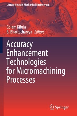 【预订】Accuracy Enhancement Technologies for Micromachining Processes