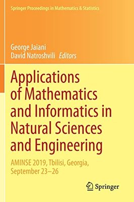 【预订】Applications of Mathematics and Informatics in Natural Sciences and Engineering 9783030563585