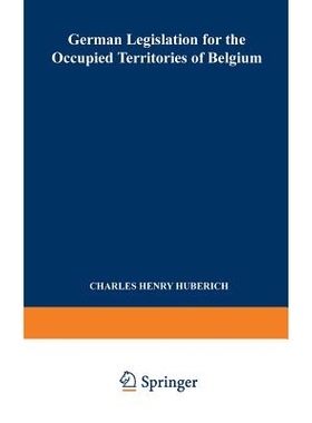 预订 German Legislation for the Occupied Territories of Belgium: Official Texts: 9789401757843