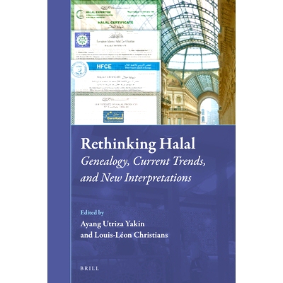 预订 Rethinking Halal: Genealogy, Current Trends, and New Interpretations 重识“哈拉”：谱系、当代趋势与新诠释: 97890044