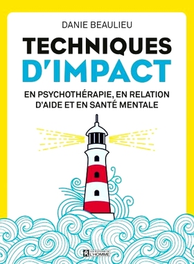 预订 Techniques d’impact en psychothérapie, en relation d’aide et en santé mentale 心理*中的影响技巧，帮助人际关