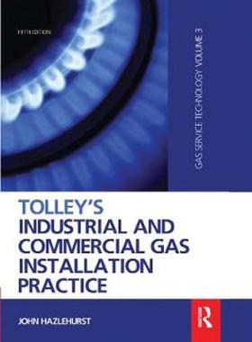 [预订]Tolley’s Industrial and Commercial Gas Installation Practice 9780367659325