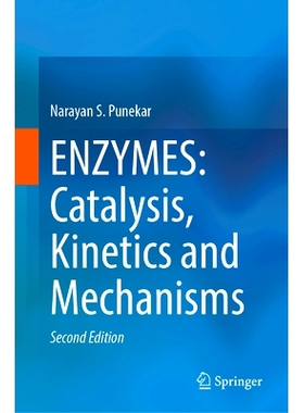 预订 ENZYMES: Catalysis, Kinetics and Mechanisms 酶：催化、动力学与机制 第2版: 9789819781782