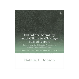 [预订]Extraterritoriality and Climate Change Jurisdiction 9781509951086