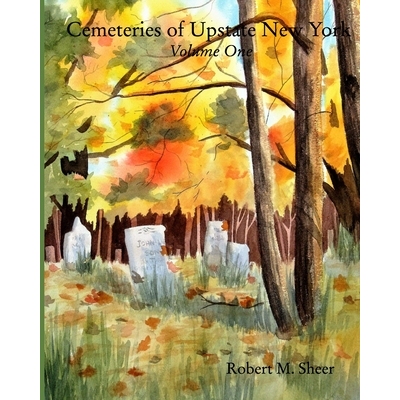 预订 Cemeteries of Upstate New York: Vol. 1: Volume One: 9781366160447