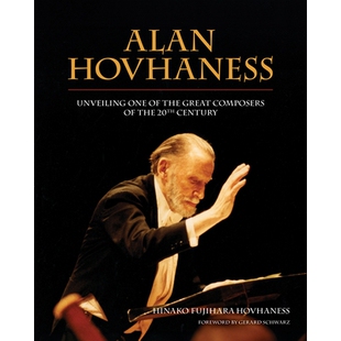 预订 Alan Hovhaness: Unveiling One of the Great Composers of the 20th Century: 9781598493856