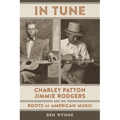 Charley Patton, Jimmie Rodgers, and the