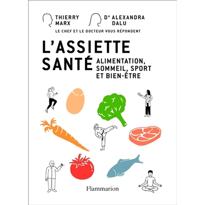 预订 L’assiette santé : alimentation, sommeil, sport et bien-être 健康板块：饮食、睡眠、运动和幸福: 9782080270399