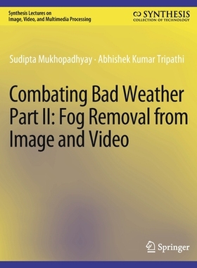 预订 Combating Bad Weather Part II: Fog Removal from Image and Video
