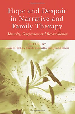 【预订】Hope and Despair in Narrative and Family Therapy