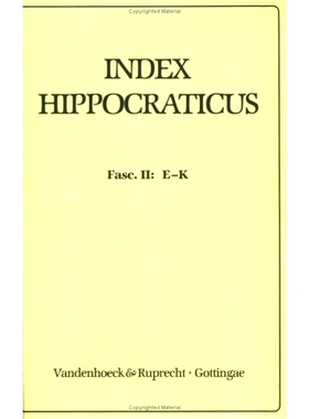 预订 Index Hippocraticus, Teil: Fasc. 2 (E - K) 希波克拉底索引，第 2 卷（E - K）: 9783525258019