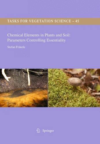 【预订】Chemical Elements in Plants and Soil: Parameters Controlling Essentiality