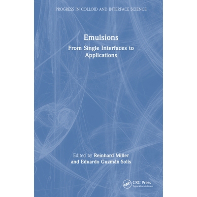 预订 Emulsions From Single Interfaces to Applications 乳液：从单一界面到应用 9781032636108