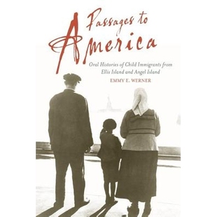 Oral Child Passages America and 9781597972963 预订 Island Histories from Immigrants Angel Ellis