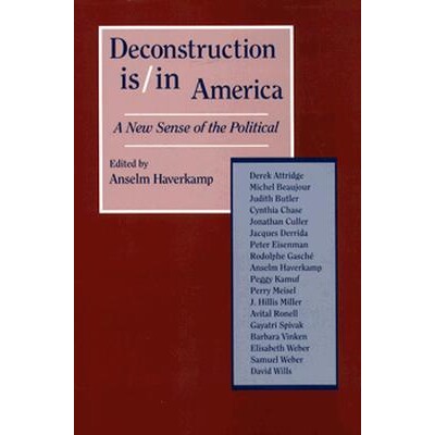 预订 Deconstruction Is/In America: A New Sense of the Political: 9780814735183