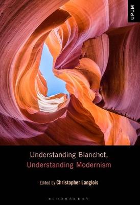 【预订】Understanding Blanchot, Understanding Modernism