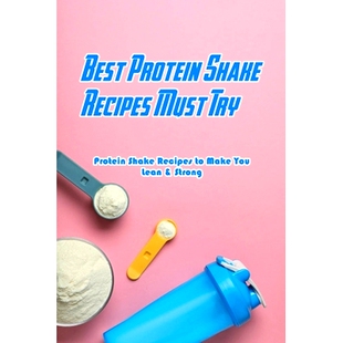 Strong Protein Must Recipes 预订 Shakes Lean Shake You Make for Try Best